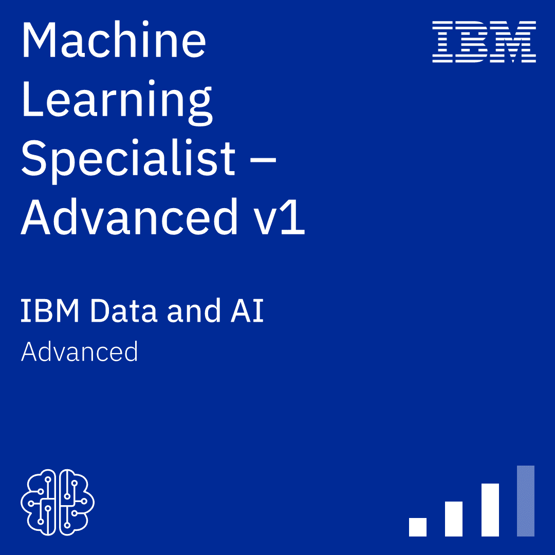 IBM Machine Learning Specialist Advanced