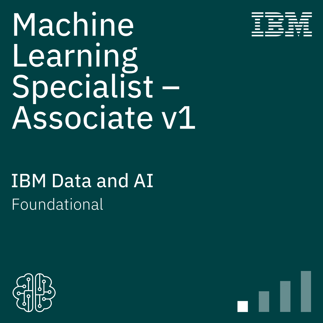 IBM Machine Learning Specialist - Associate